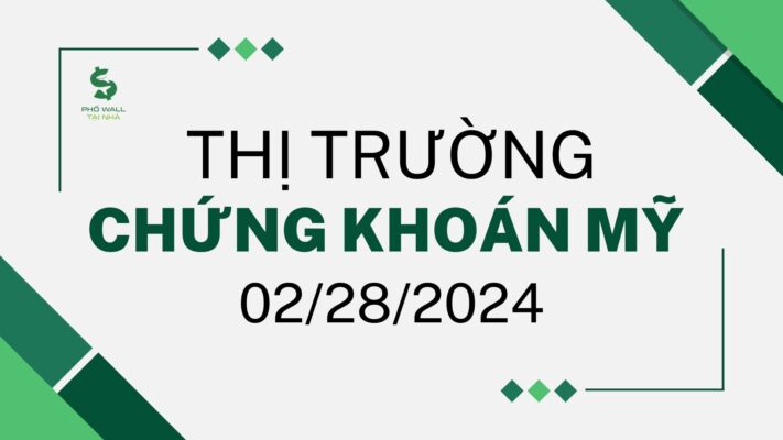 Chứng khoán mỹ 02/28/2024