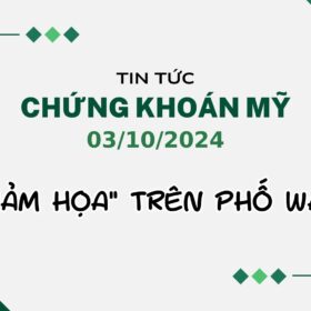 Chứng Khoán Mỹ 03/10/2024