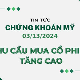 Chứng Khoán Mỹ 03/13/2024