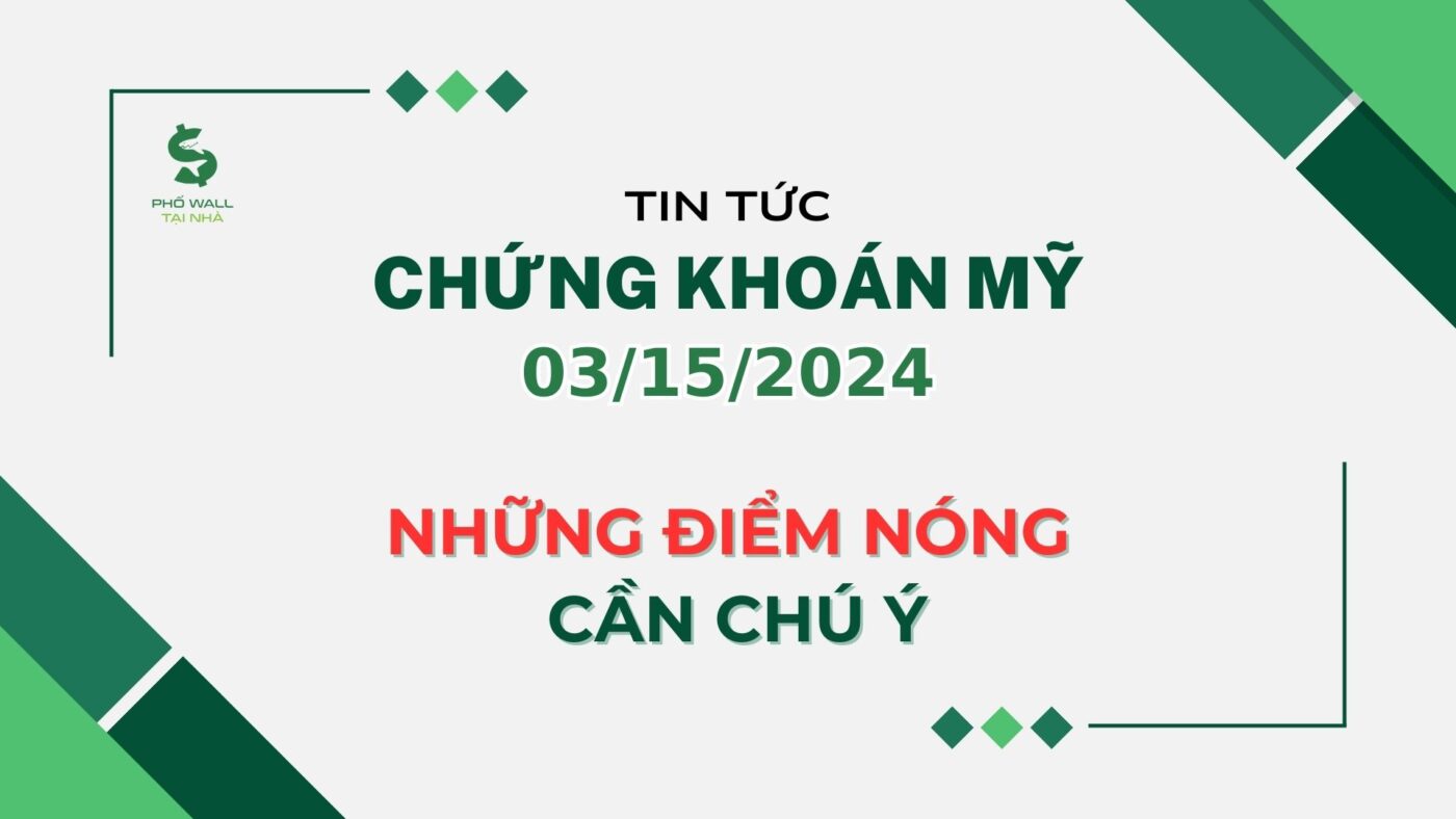 Chứng Khoán Mỹ 03/15/2024