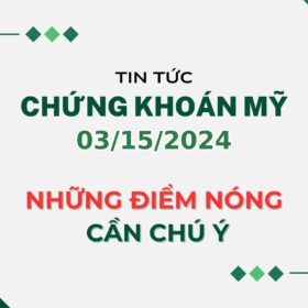 Chứng Khoán Mỹ 03/15/2024
