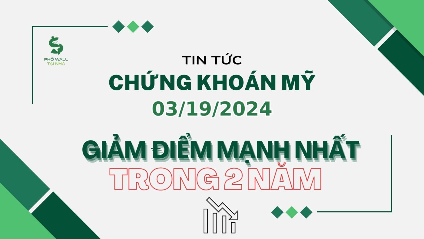 Chứng khoán Mỹ ngày 03192024