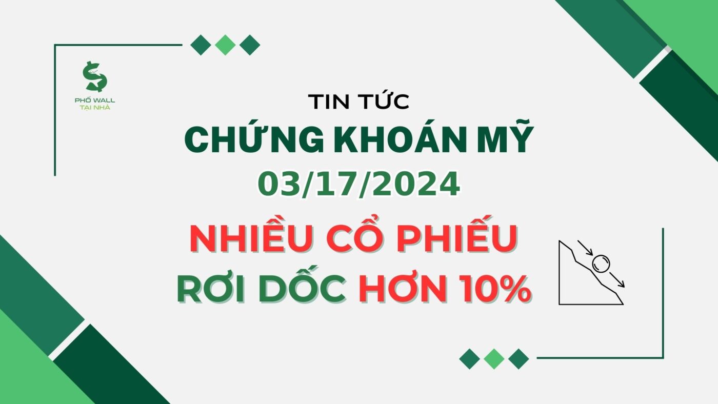Chứng khoán Mỹ 03/17/2024