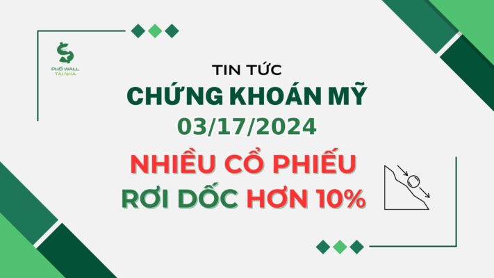 Chứng khoán Mỹ 03/17/2024