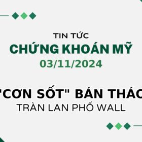 Chứng Khoán Mỹ 03/11/2024