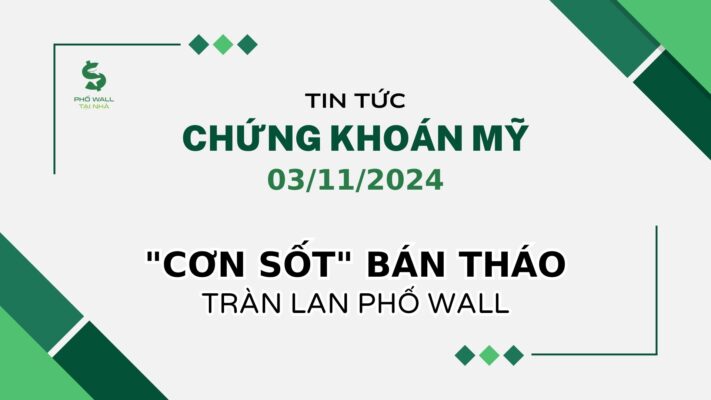 Chứng Khoán Mỹ 03/11/2024