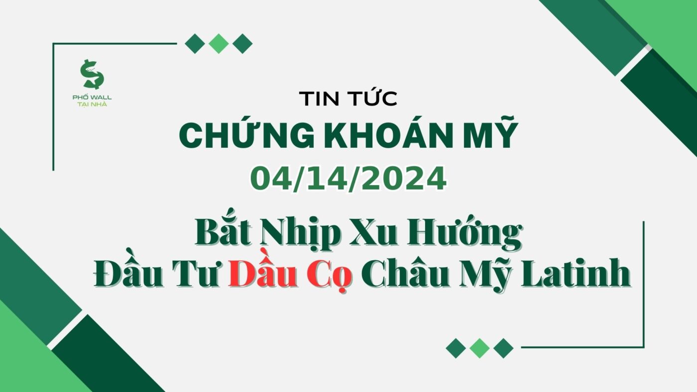 Chứng khoán Mỹ ngày 04142024