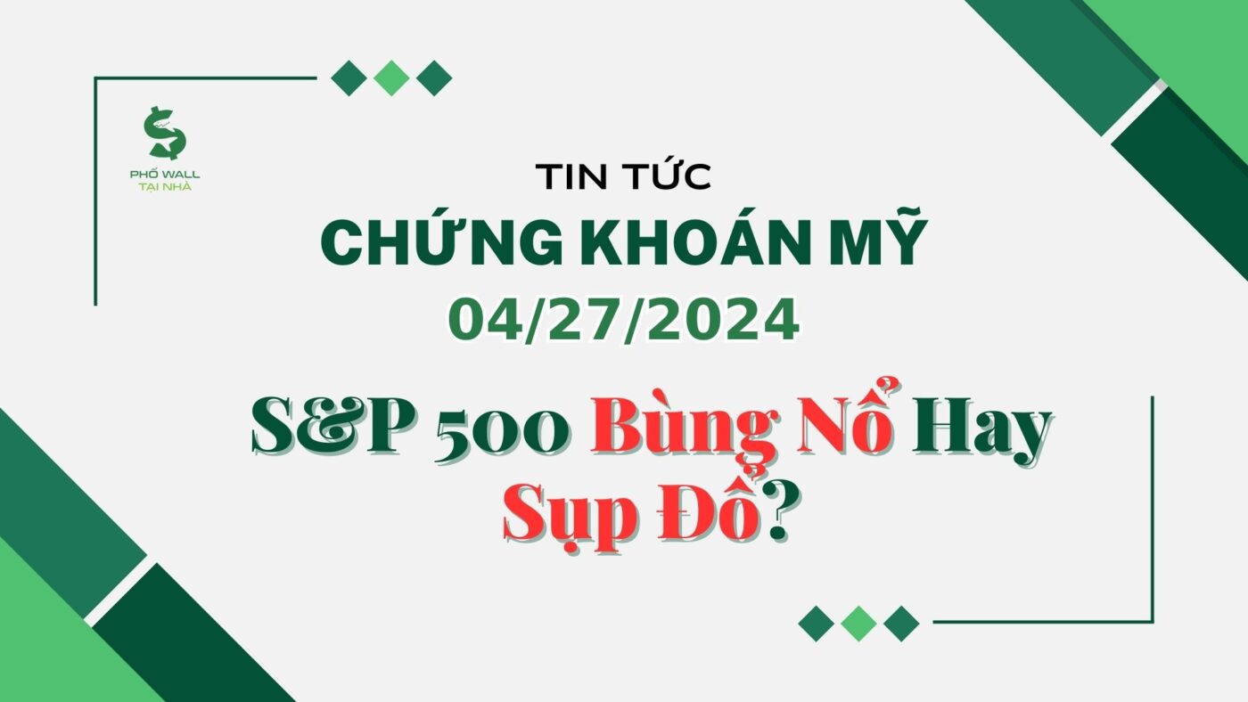 Chứng khoán Mỹ ngày 04272024