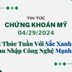 Chứng khoán Mỹ ngày 04292024