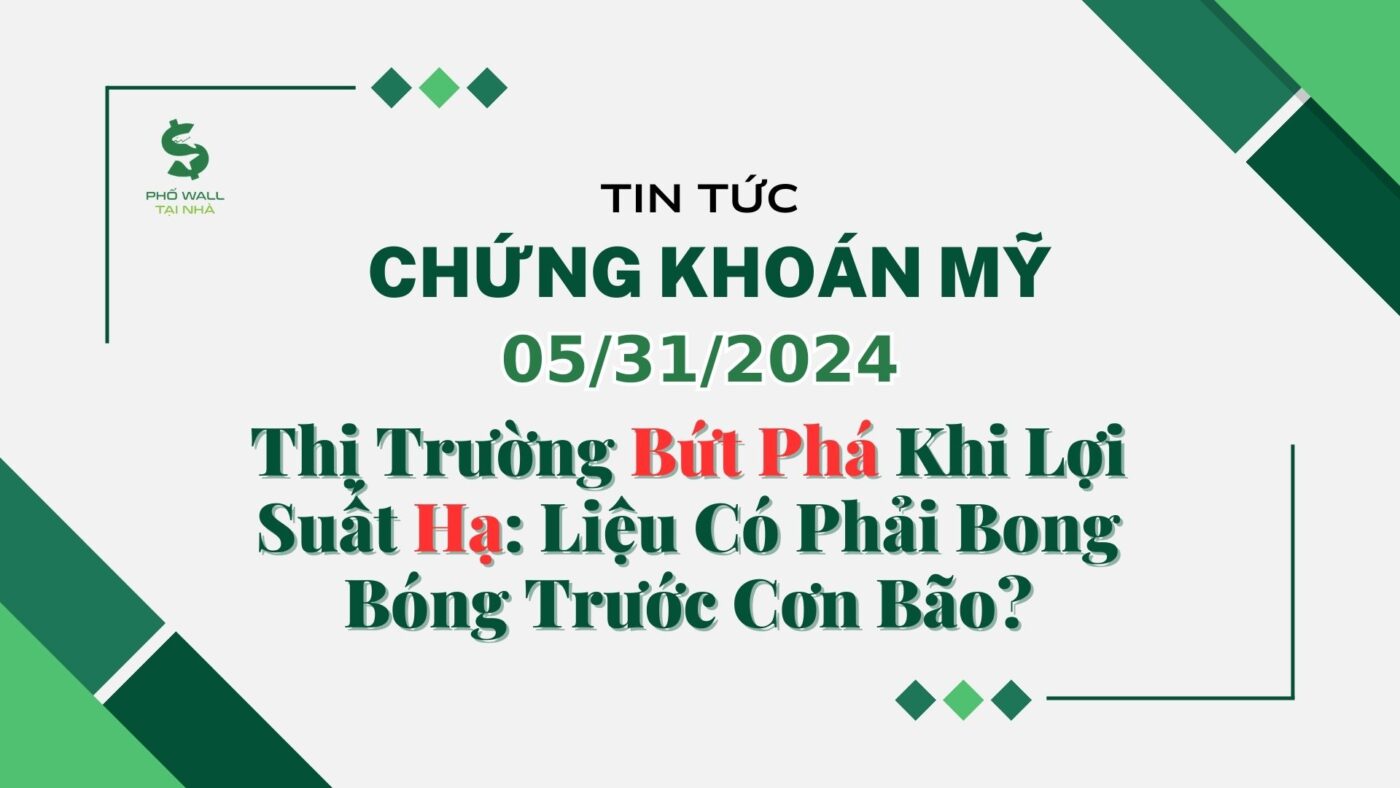 Chứng khoán Mỹ 05312024