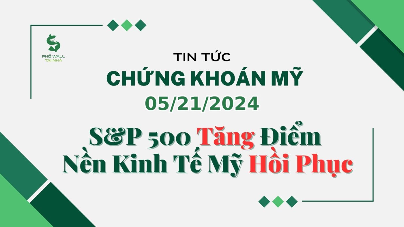 Chứng khoán Mỹ ngày 05212024