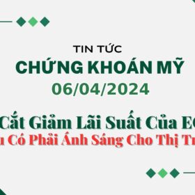 Chứng khoán Mỹ 06042024