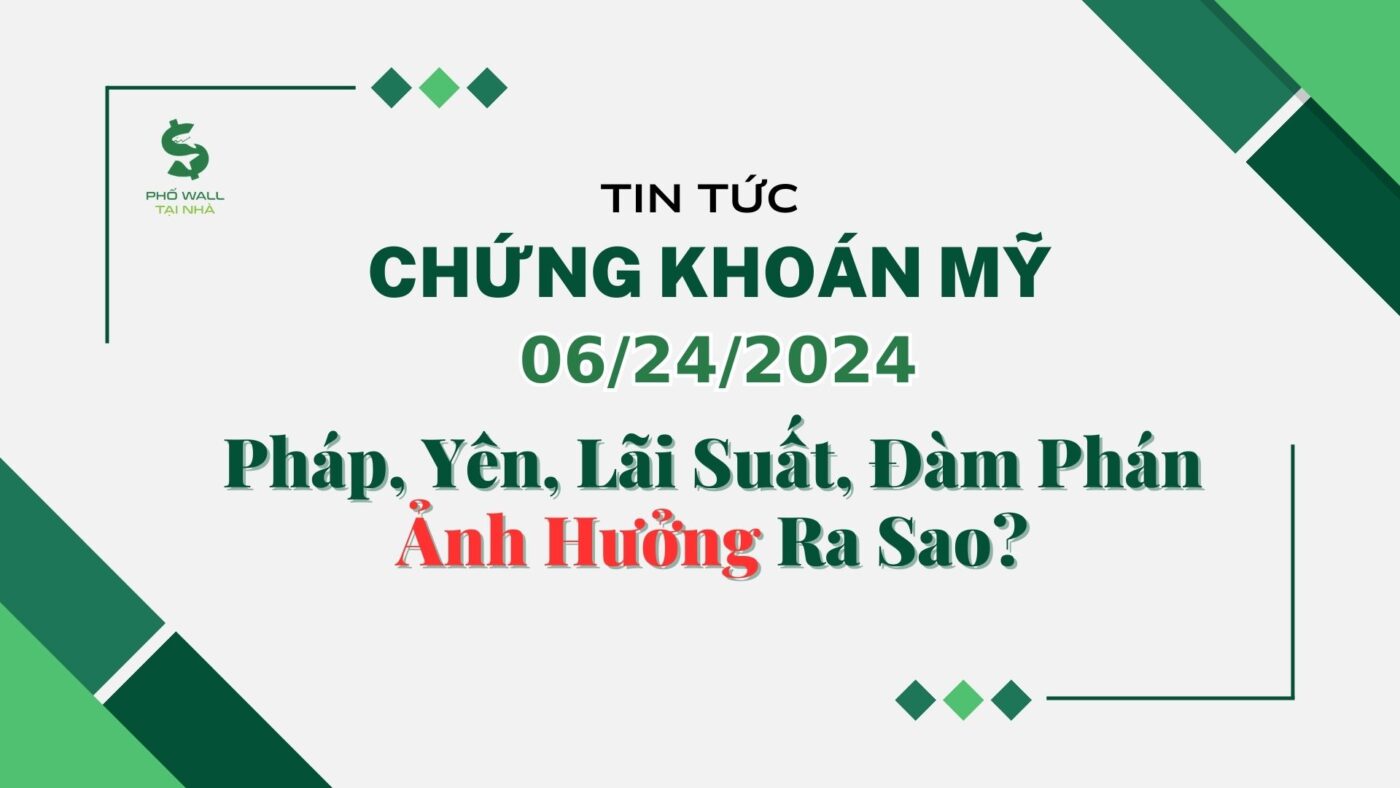 Chứng khoán Mỹ 06242024