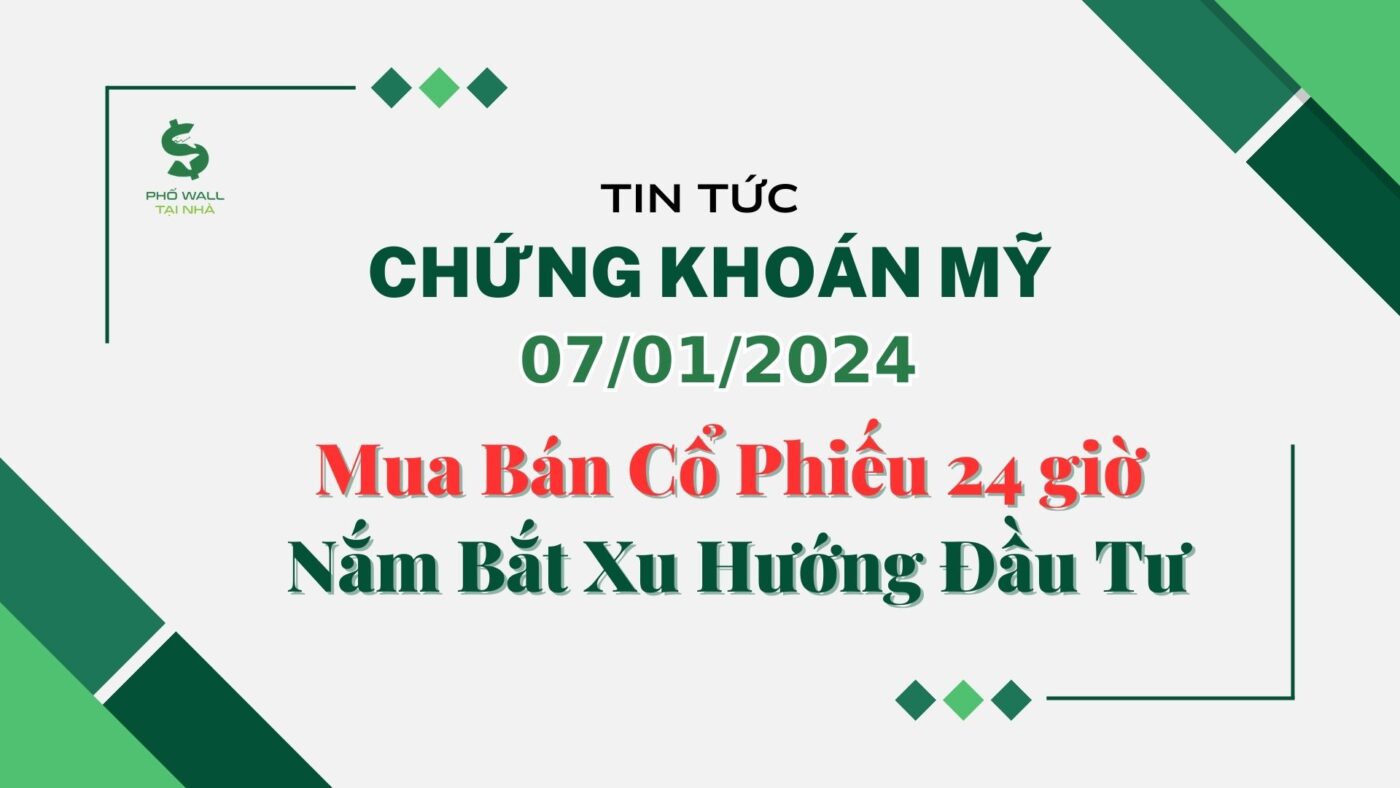 Chứng khoán Mỹ 07012024