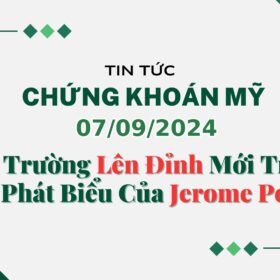 Chứng khoán Mỹ 07092024