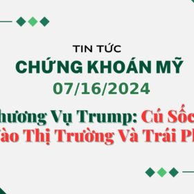Chứng khoán Mỹ 07162024