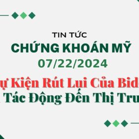 Chứng khoán Mỹ 07222024