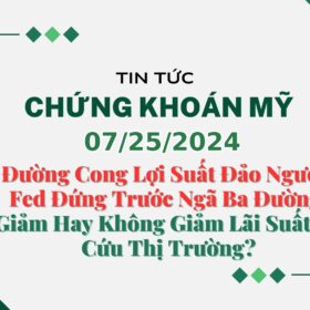 Chứng khoán Mỹ 07252024