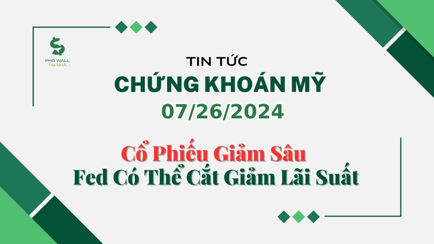 Chứng khoán Mỹ 07262024