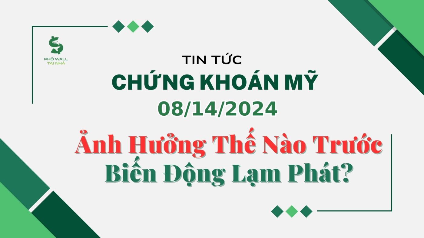 Chứng khoán Mỹ 08142024