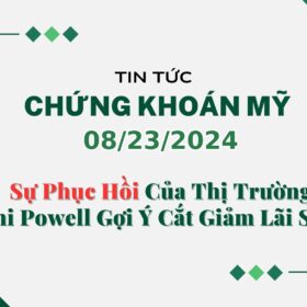 Chứng khoán Mỹ 08232024