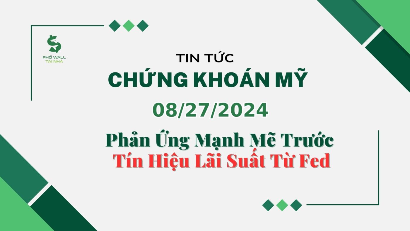 Chứng khoán Mỹ 08272024
