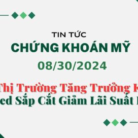 Chứng khoán Mỹ 08302024