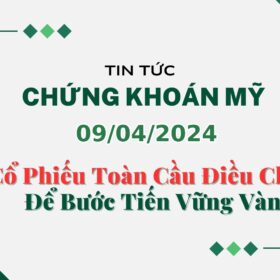 Chứng khoán Mỹ 09042024