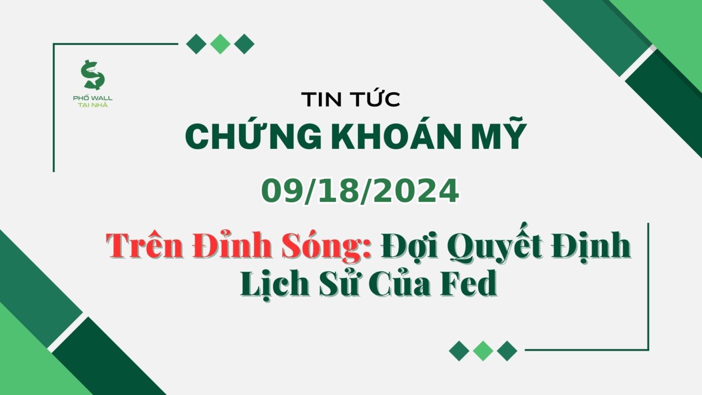Chứng khoán Mỹ 09182024