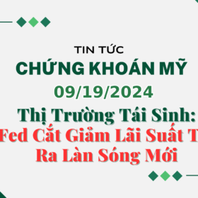 Chứng khoán Mỹ 09192024