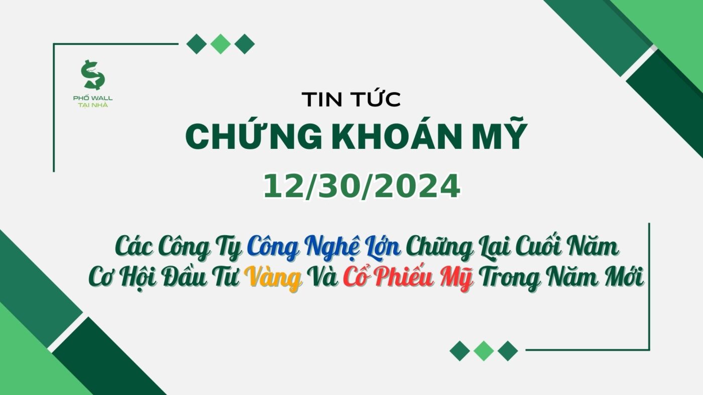 Chứng khoán Mỹ 12302024