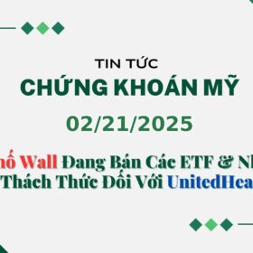 Chứng khoán Mỹ 02212025