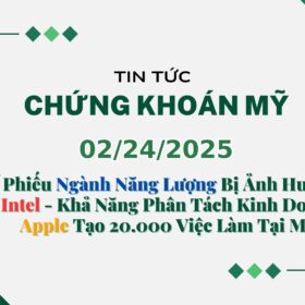 Chứng khoán Mỹ 02242025