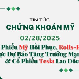 Chứng khoán Mỹ 02282025
