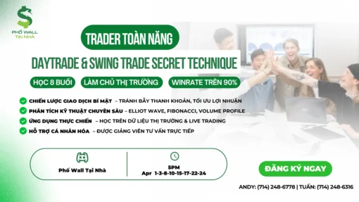 Khóa học 8 buổi: Trader toàn năng - Daytrade & Swing Trade Secret Technique