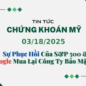 Chứng khoán Mỹ 03182025