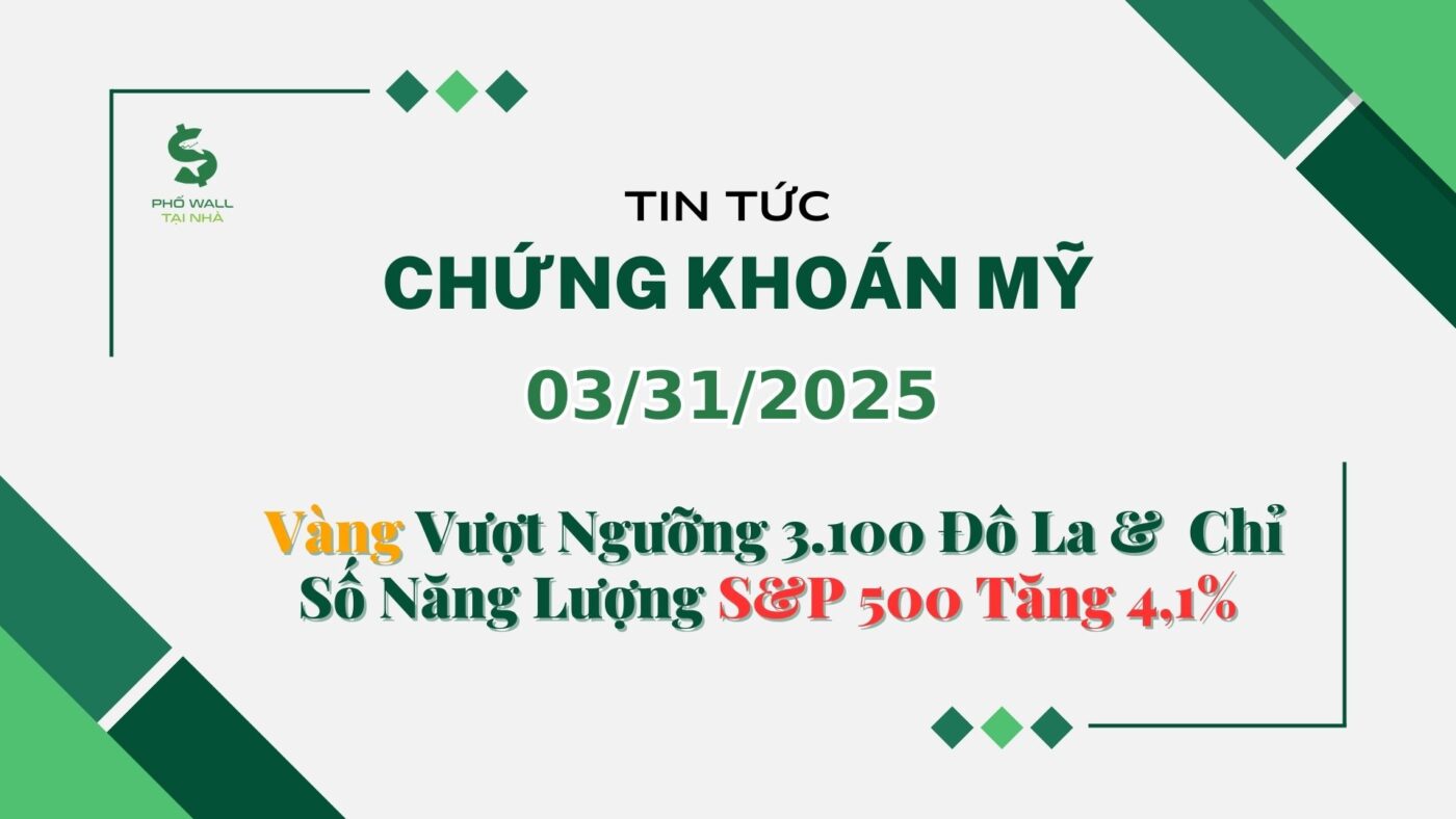 Chứng khoán Mỹ 03312025 7