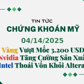 Chứng khoán Mỹ 04142025
