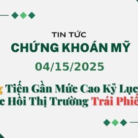 Chứng khoán Mỹ 04152025