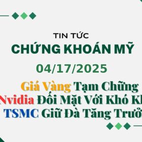Chứng khoán Mỹ 04172025