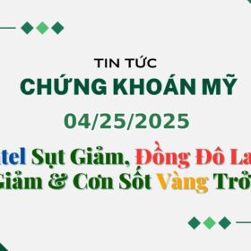 Chứng khoán Mỹ 04252025