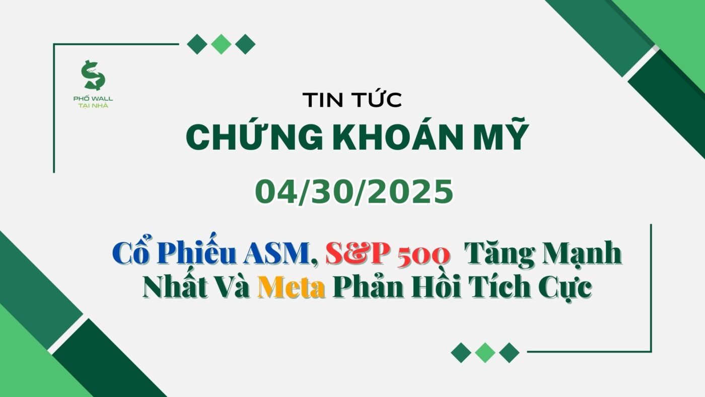 Chứng khoán Mỹ 04302025 5