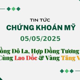 Chứng khoán Mỹ 05052025
