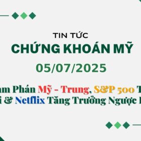 Chứng khoán Mỹ 05072025