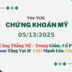 Chứng khoán Mỹ 05132025