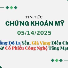 Chứng khoán Mỹ 05142025