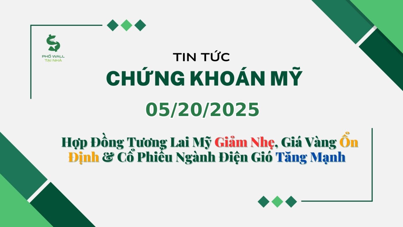 Chứng khoán Mỹ 05202025 (1)