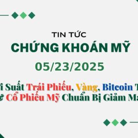 Chứng khoán Mỹ 05232025