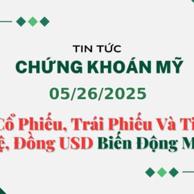 Chứng khoán Mỹ 05262025