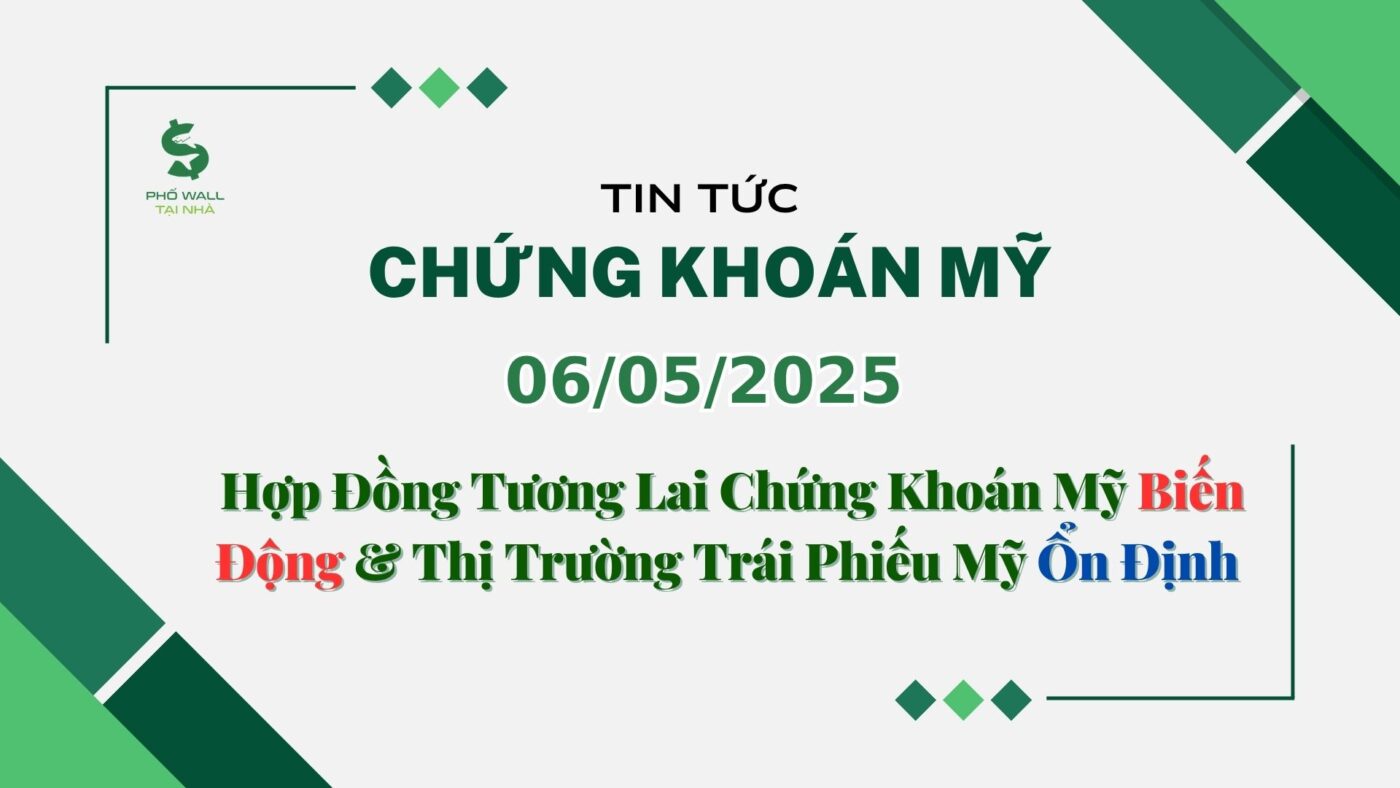 Chứng khoán Mỹ 06052025